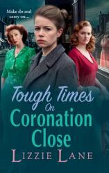 Tough Times on Coronation Close (ISBN: 9781804834381)
