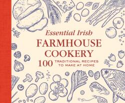 Essential Irish Farmhouse Recipes (ISBN: 9781804581988)