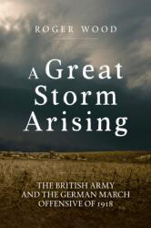 A Great Storm Arising (ISBN: 9781804518175)