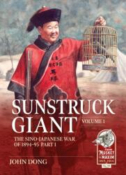 Sunstruck Giant Volume 1 - John Dong (ISBN: 9781804518151)