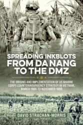 Spreading Ink Blots from Da Nang to the DMZ (ISBN: 9781804517796)