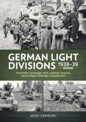 German Light Divisions 1938-39 Volume 2 (ISBN: 9781804517673)