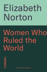 Women Who Ruled the World (ISBN: 9781804441138)