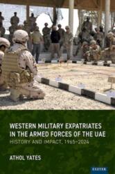 Western Military Expatriates in the Armed Forces of the UAE (ISBN: 9781804131527)
