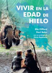 Vivir en la Edad de Hielo (ISBN: 9781803279695)