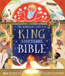 The Kingdom and the King Storybook Bible (ISBN: 9781802543384)