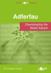 Adferfau - Disentangling the Welsh adverb (ISBN: 9781800997097)