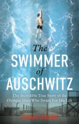 The Swimmer of Auschwitz (ISBN: 9781800962965)