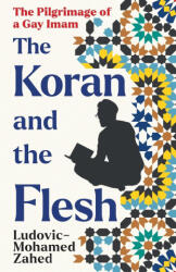 The Koran and the Flesh (ISBN: 9781800755734)