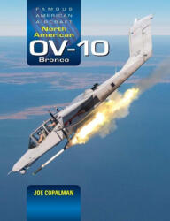 North American Ov-10 Bronco - Joe Copalman (ISBN: 9781800353329)