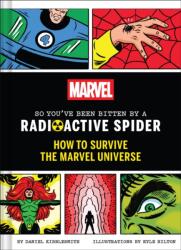 Marvel So You've Been Bitten by a Radioactive Spider (ISBN: 9781797233543)
