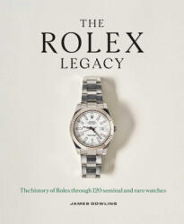 The Rolex Legacy - DOWLING JAMES (ISBN: 9781788843416)