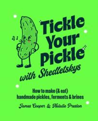 Tickle Your Pickle with Shedletsky's - PRESTON NATALIE (ISBN: 9781788797207)