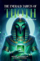 The Emerald Tablets of Toth The Atlantean - Hermes Trismegistus, Maurice Doreal (ISBN: 9781787935365)