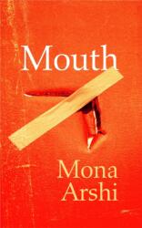 Mouth (ISBN: 9781784746001)