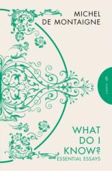 What Do I Know? (ISBN: 9781782278832)