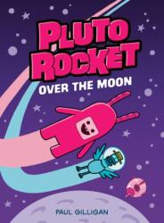 Pluto Rocket: Over the Moon (ISBN: 9781774885468)