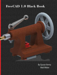FreeCAD 1.0 Black Book - Matt Weber (ISBN: 9781774591604)