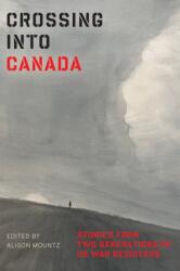 Crossing Into Canada (ISBN: 9781772128284)