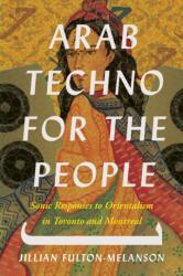 Arab Techno for the People (ISBN: 9781771127080)