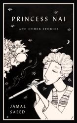 Princess Nai and Other Stories (ISBN: 9781770418042)