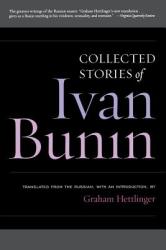 Collected Stories of Ivan Bunin - Ivan Bunin (ISBN: 9781566637589)