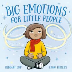 Big Emotions for Little People (ISBN: 9781761214721)