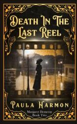 Death In The Last Reel (ISBN: 9781739935122)