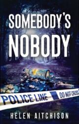Somebody's Nobody (ISBN: 9781739488277)