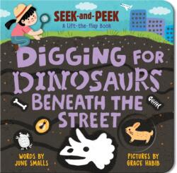 Digging for Dinosaurs: Beneath the Street (ISBN: 9781728296647)