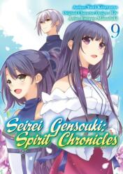 Seirei Gensouki: Spirit Chronicles (Manga): Volume 9 (ISBN: 9781718353527)