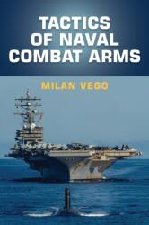 Tactics of Naval Combat Arms (ISBN: 9781682479728)