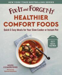 Fix-It and Forget-It Healthier Comfort Foods (ISBN: 9781680999747)