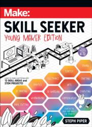Skill Seeker: Young Maker Edition (ISBN: 9781680458725)