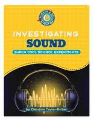 Investigating Sound (ISBN: 9781668965092)