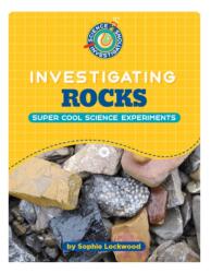 Investigating Rocks (ISBN: 9781668965078)
