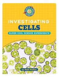 Investigating Cells (ISBN: 9781668965030)