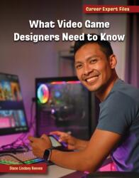 What Video Game Designers Need to Know (ISBN: 9781668965023)
