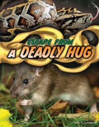 Escape From a Deadly Hug (ISBN: 9781668964644)