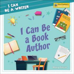 I Can Be a Book Author (ISBN: 9781668963593)