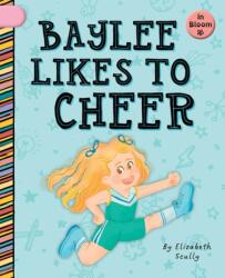Baylee Likes to Cheer (ISBN: 9781668962855)