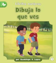 Dibuja lo que ves (ISBN: 9781668962787)