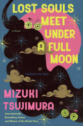 Lost Souls Meet Under a Full Moon - Yuki Tejima (ISBN: 9781668099834)