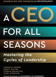 A CEO for All Seasons - Scott Keller, Vikram Malhotra, Kurt Strovink (ISBN: 9781668098349)