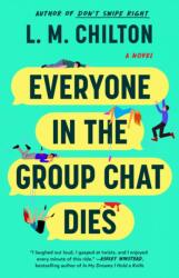 Everyone in the Group Chat Dies (ISBN: 9781668094174)