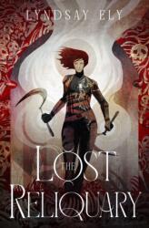 The Lost Reliquary (ISBN: 9781668080313)