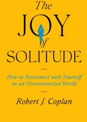 The Joy of Solitude (ISBN: 9781668053423)