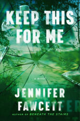 Keep This for Me - FAWCETT JENNIFER (ISBN: 9781668050644)