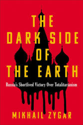 The Dark Side of the Earth - ZYGAR MIKHAIL (ISBN: 9781668013908)