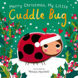 Merry Christmas, My Little Cuddle Bug - Natalie Marshall (ISBN: 9781667210315)